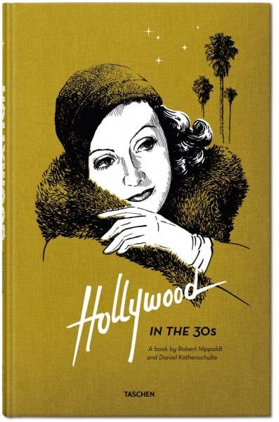Hollywood in the 30s - Daniel Kothenschulte