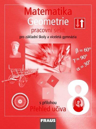 Levně Matematika 8 pro ZŠ a víceletá gymnázia - Geometrie - pracovní sešit - kolektiv autorů