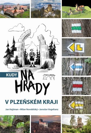 Levně Kudy na hrady v Plzeňském kraji - Jan Hajšman