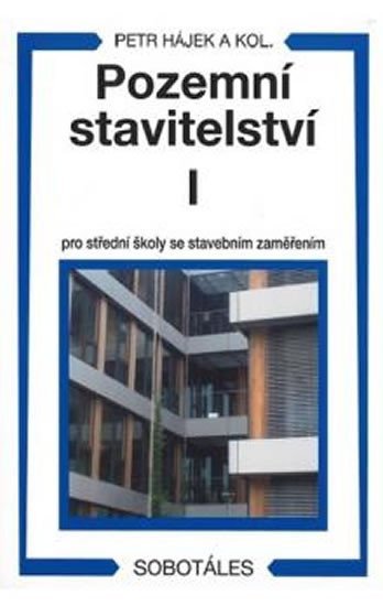 Levně Pozemní stavitelství I pro 1.r. SPŠ stavební, 2. vydání - Václav Hájek z Libočan