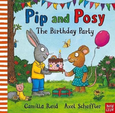 Levně Pip and Posy: The Birthday Party - Camilla Reid