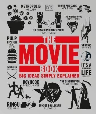 Levně The Movie Book : Big Ideas Simply Explained - Dorling Kindersley