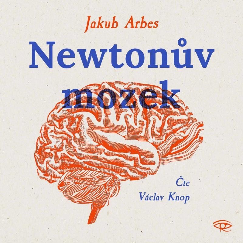 Levně Newtonův mozek - CDmp3 (Václav Knop) - Jakub Arbes