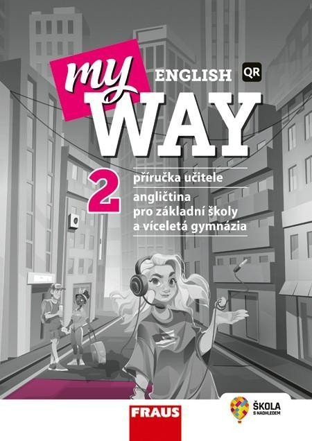 Levně My English Way 2 pro ZŠ a VG - Příručka učitele - Audrey Cowan