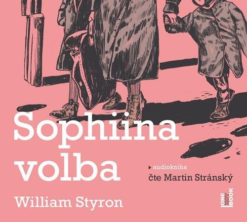 Sophiina volba - 3 CDmp3 (Čte Martin Stránský) - William Styron
