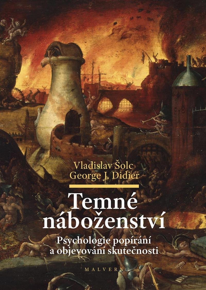 Levně Temné náboženství - Psychologie popírání a objevování skutečnosti - Vladislav Šolc