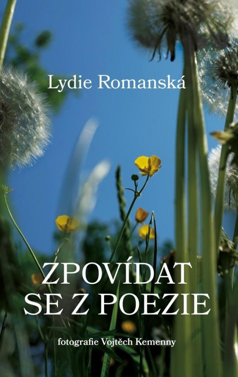 Levně Zpovídat se z poezie - Lydie Romanská