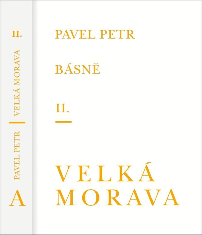 Levně Básně II. / Velká Morava - Pavel Petr