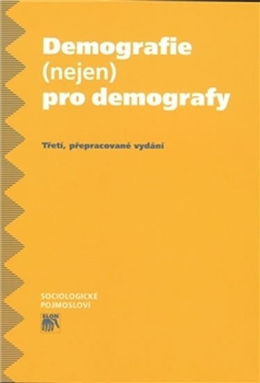 Levně Demografie (nejen) pro demografy - Květa Kalibová