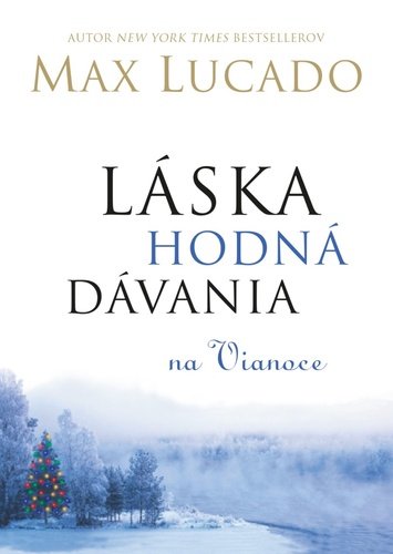 Levně Láska hodná dávania na Vianoce - Max Lucado