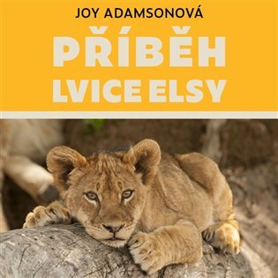 Příběh lvice Elsy - CDmp3 (Čte Pavla Vojáčková) - Joy Adamsonová