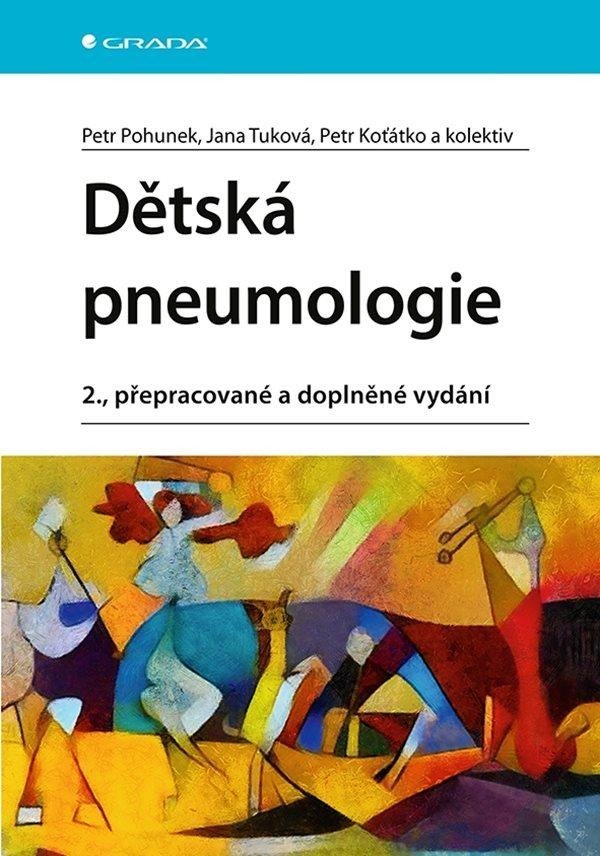 Dětská pneumologie, 2. vydání - Petr Pohunek