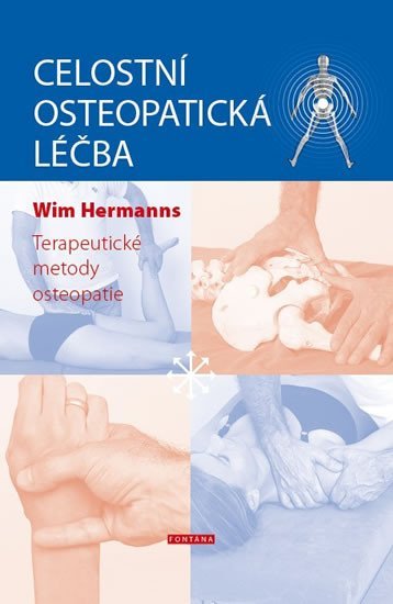 Celostní osteopatická léčba – Terapeutické metody osteopatie - Wim Hermanns