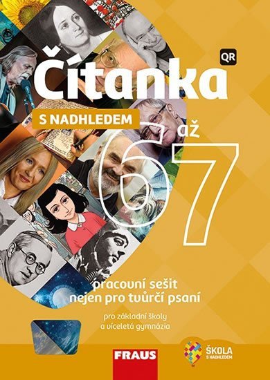 Levně Čítanka 6 až 7 s nadhledem - Pracovní sešit nejen pro tvůrčí psaní pro ZŠ a VG - Nela Stuchliková