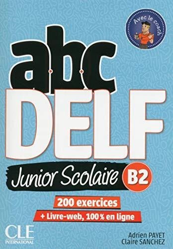 Levně ABC DELF Junior Scolaire B2 Livre + DVD - Adrien Payet