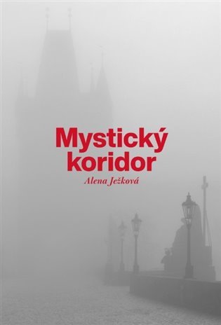 Levně Mystický koridor - Alena Ježková