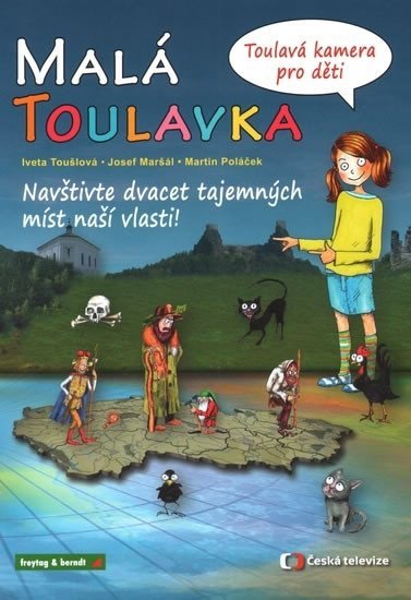 Levně Malá Toulavka: Toulavá kamera pro děti - Iveta Toušlová