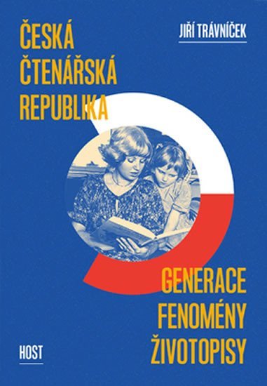 Levně Česká čtenářská republika - generace * fenomény * životopisy - Jiří Trávníček
