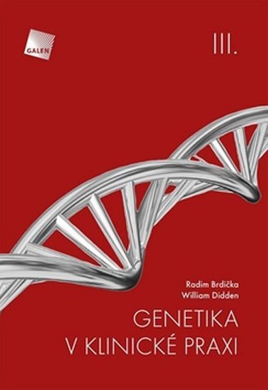Genetika v klinické praxi III. - Radim Brdička