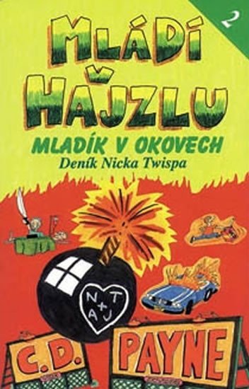 Levně Mládí v hajzlu 2 - Mladík v okovech - C. Douglas Payne