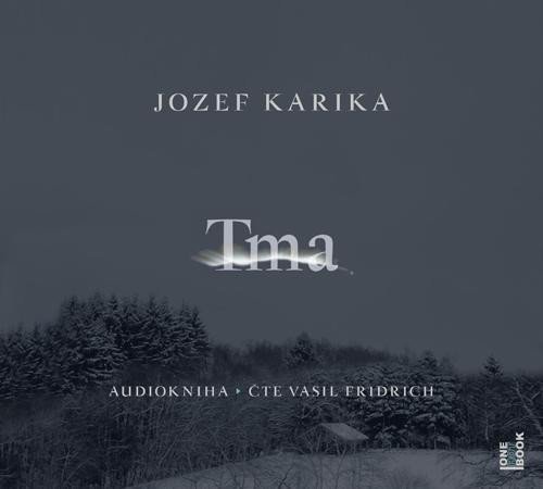 Levně Tma - CDmp3 (Čte Vasil Fridrich) - Jozef Karika