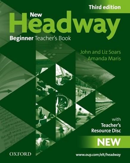 Levně New Headway Beginner Teacher´s Book with Teacher´s Resource Disc (3rd) - John Soars