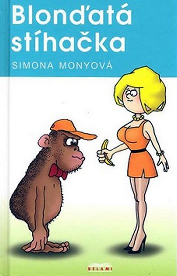Levně Blonďatá stíhačka - Simona Monyová