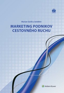 Levně Marketing podnikov cestovného ruchu - Marian Gúčik