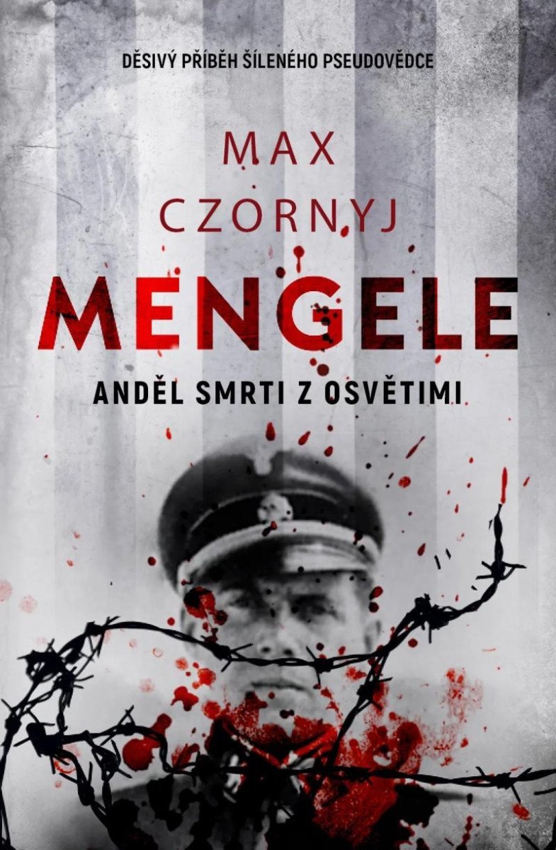 Levně Mengele - Anděl smrti z Osvětimi - Max Czornyj