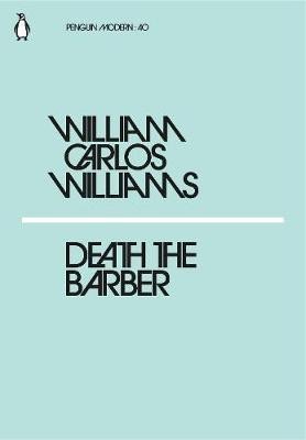 Levně Death the Barber - William Carlos Williams