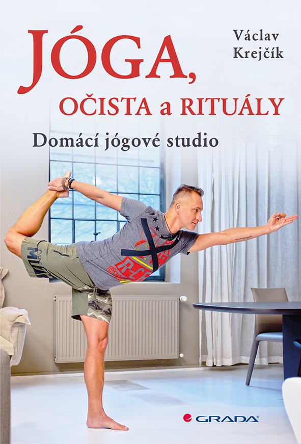 Levně Jóga, očista a rituály - Domácí jógové studio - Václav Krejčík