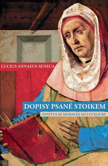 Levně Dopisy psané stoikem - Lucius Annaeus Seneca