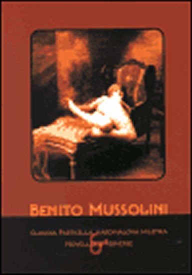 Levně Claudia Particella, kardinálova milenka - Benito Mussolini