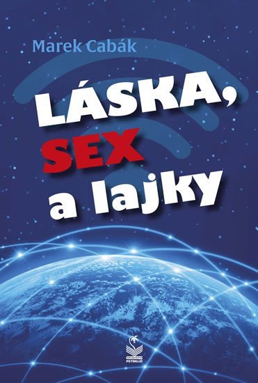 Levně Láska, sex a lajky - Marek Cabák