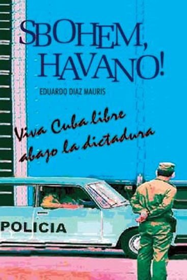 Levně Sbohem, Havano! - Eduardo Diaz Mauris