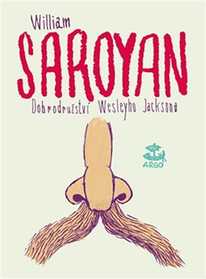 Levně Dobrodružství Wesleyho Jacksona - William Saroyan