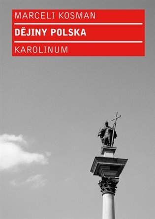 Levně Dějiny Polska - Marceli Kosman