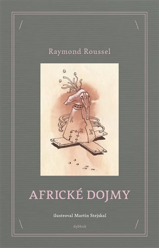 Africké dojmy, 2. vydání - Raymond Roussel