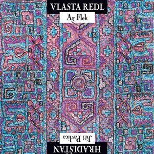 Vlasta Redl/AG Flek &amp; Jiří Pavlica/Hradisťan (CD) - Hradišťan