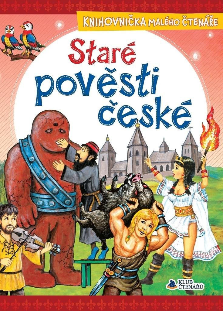Levně Staré pověsti české - Knihovnička malého čtenáře