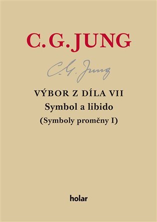 Levně Výbor z díla VII. - Symbol a libido - Carl Gustav Jung