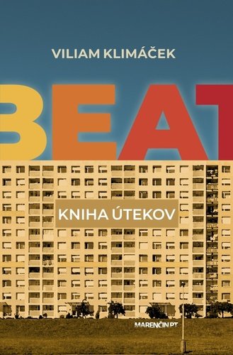 Beat - Kniha útekov - Viliam Klimáček