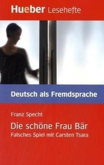 Levně Hueber Hörbücher: Die schöne Frau Bär, Leseheft (B1) - Franz Specht