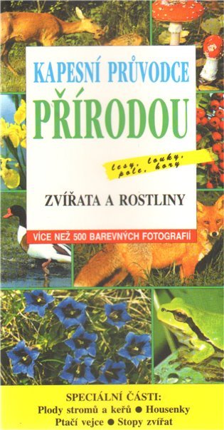 Levně Kapesní průvodce přírodou - Zvířata a rostliny - kolektiv autorů