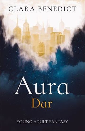 Levně Aura 1 - Dar - Clara Benedict