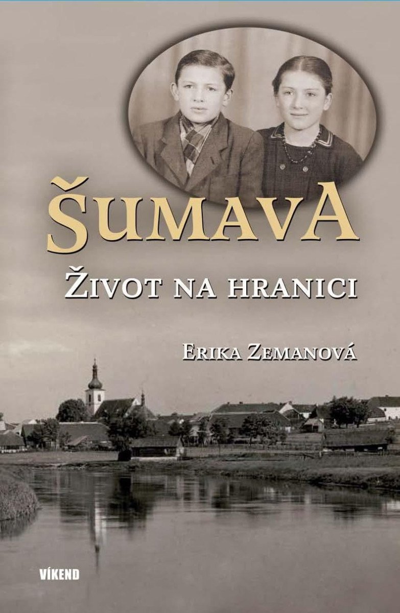 Levně Šumava – Život na hranici - Erika Zemanová