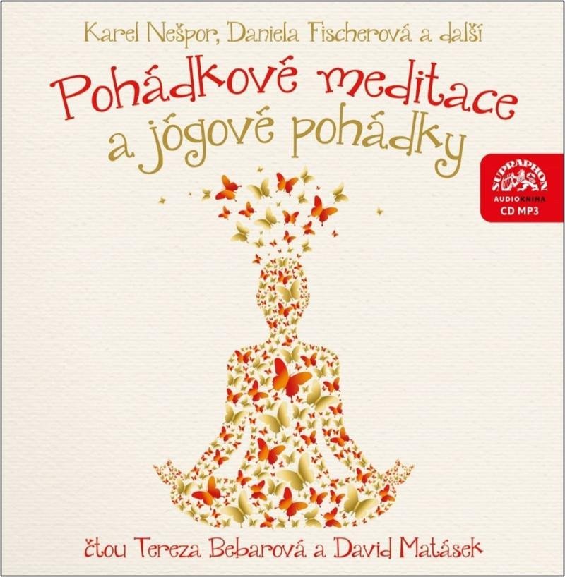 Levně Pohádkové meditace a jógové pohádky - CDmp3 (Čte Tereza Bebarová a David Matásek) - Karel Nešpor
