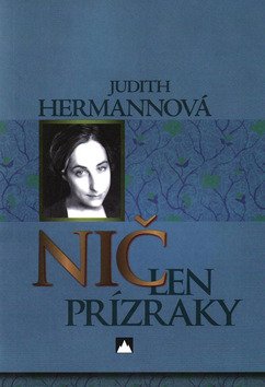Levně Nič len prízraky - Judith Hermann