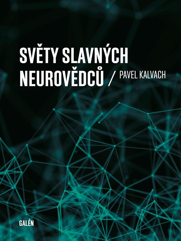 Levně Světy slavných neurovědců - Pavel Kalvach