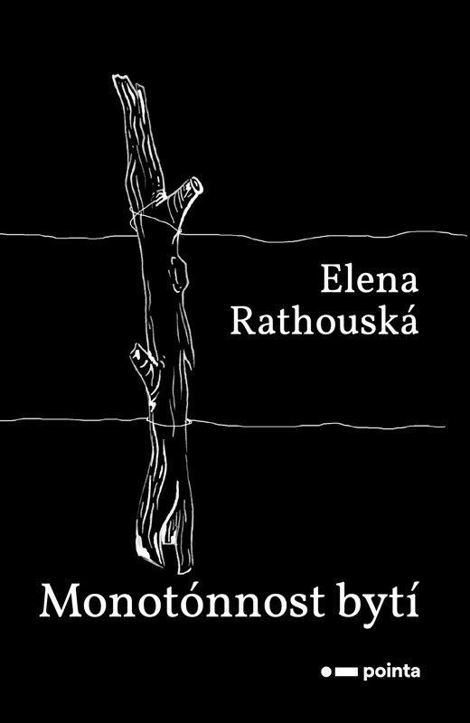 Monotónnost bytí - Elena Rathouská